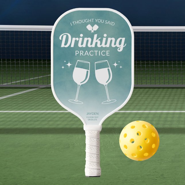 Palas De Pickleball Gracioso Verde Pensé Que Dijiste Práctica De Bebid (Green Funny I Thought You Said Drinking Practice Pickleball Paddle
)