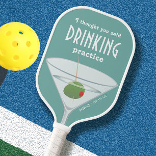 Palas De Pickleball Gracioso Verde Pensé Que Dijiste Que Bebías Martin