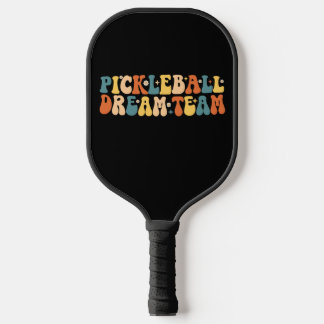 Palas De Pickleball Groovy Pickleball Dream Team
