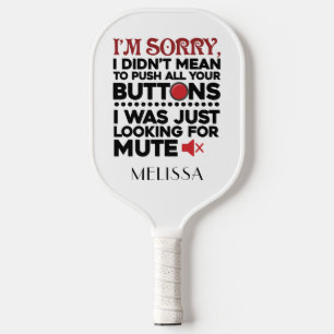 Palas De Pickleball Lo siento, no quise presionar Botones Cumpleaños