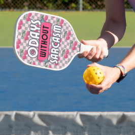 Palas De Pickleball Mamá divertida 0 días sin sarcasmo