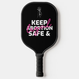 Palas De Pickleball Mantener El Aborto Seguro Y Legal