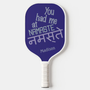 Palas De Pickleball Me tenías con el nombre personalizado de NAMASTE