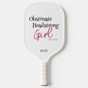 Palas De Pickleball Monograma de Jane Austen Obstinate Headstrong Chic