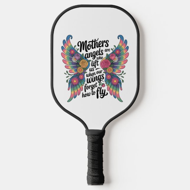Palas De Pickleball Mothers Are Angels Who Lift Us (Anverso)