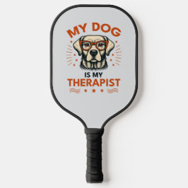 Palas De Pickleball My dog is my therapist