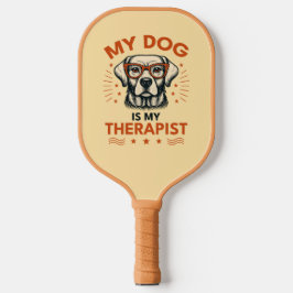 Palas De Pickleball My dog is my therapist