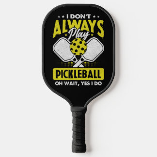 Palas De Pickleball No Siempre Juego Pickleball Arte Amarillo