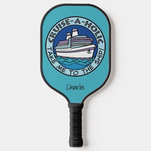 Palas De Pickleball Nombre personalizado de Cruise-A-Holic (Anverso)