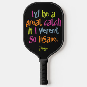 Palas De Pickleball Nombre personalizado de Insane Catch