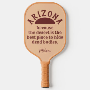 Palas De Pickleball Nombre personalizado gracioso ARIZONA