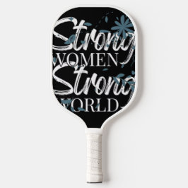 Palas De Pickleball Paleta de Pickleball Floral Mujeres Fuertes Mundo