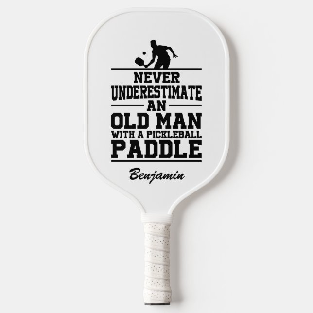 Palas De Pickleball Personalizado Nunca Subestima A Un Hombre Mayor Co (Anverso)