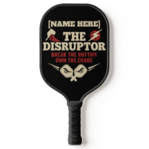 Pickleball Personalized Name The Disruptor Paddle