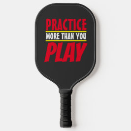 Palas De Pickleball Practicar más | Frase Motivadora Tipografía Roja
