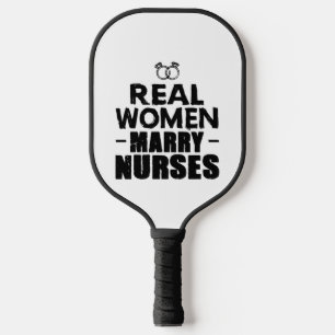 Palas De Pickleball Regalo de enfermera Las mujeres reales se casan co