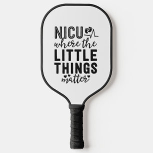 Palas De Pickleball Regalo de enfermería de NICU donde pequeñas cosas