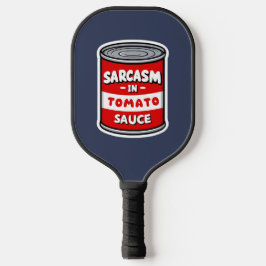 Palas De Pickleball Sarcasmo en salsa de tomate