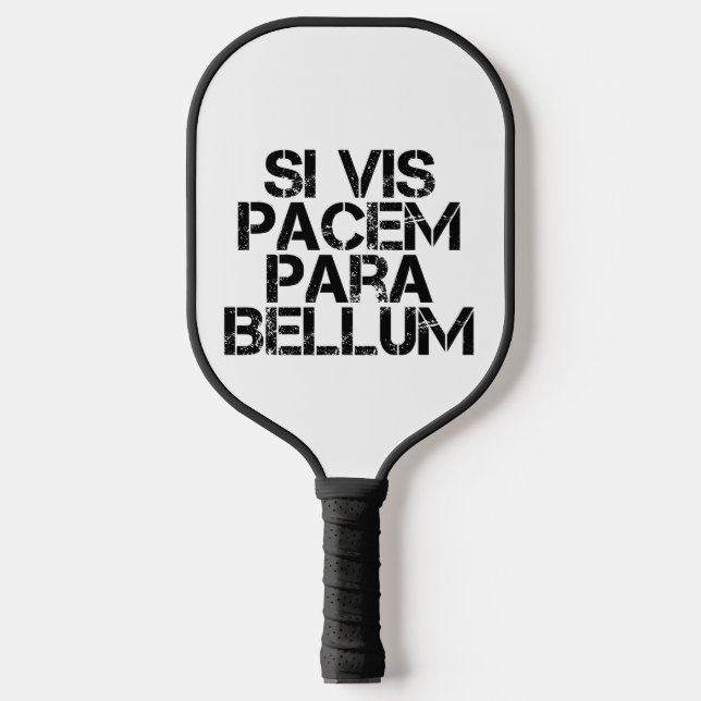 Palas De Pickleball Si Vis Pacem Para Bellum (Anverso)