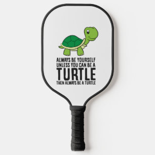 Palas De Pickleball Siempre Sé Tú Mismo A Menos Que Puedas Ser Una Tor