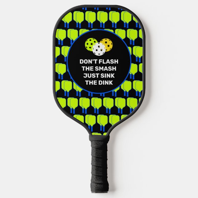 Palas De Pickleball SÓLO HABLAR AL Personalizado DINK (Anverso)