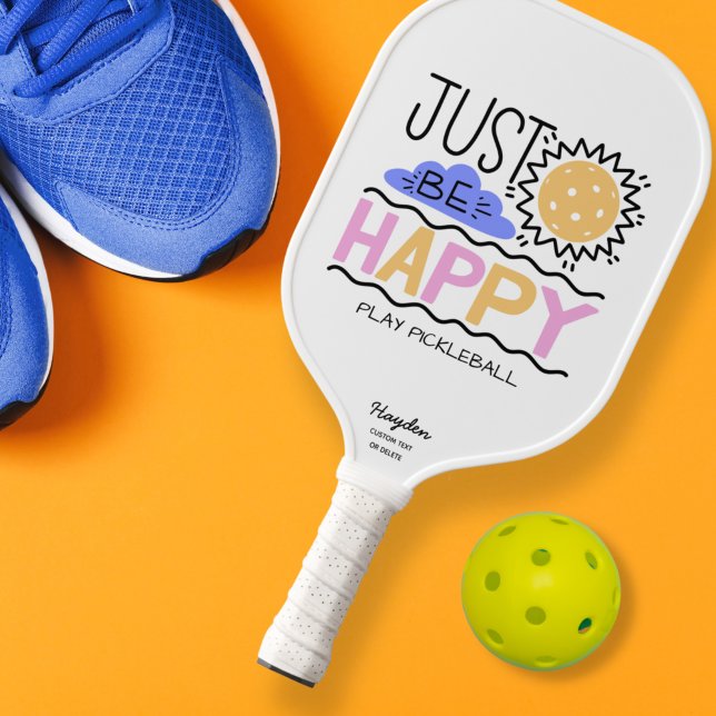 Palas De Pickleball Sólo sé feliz cita bola de pelota de bolas de Pers (Subido por el creador)