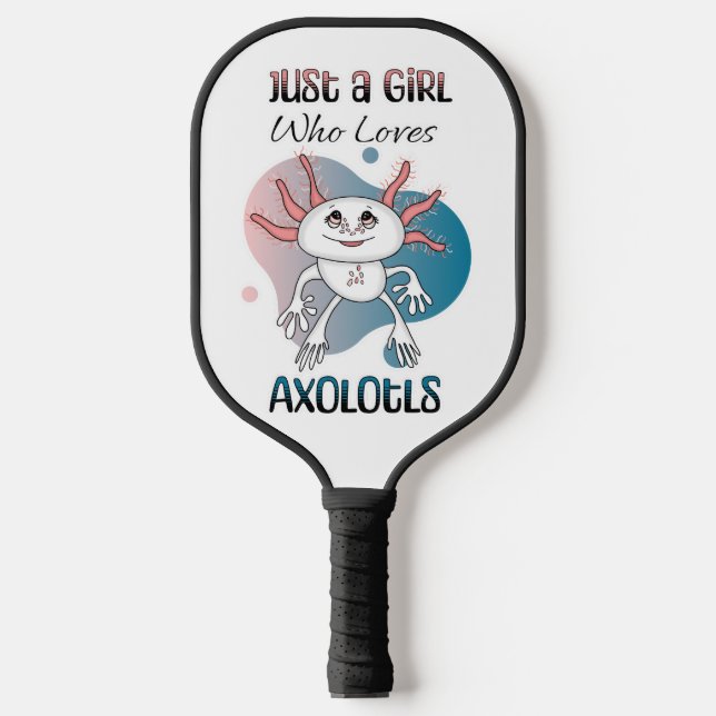 Palas De Pickleball Sólo un Chica que ama a Axolotls (Anverso)