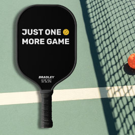 Palas De Pickleball Sólo un juego más Personalizado Textos Gracioso
