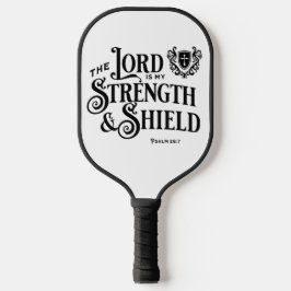 Palas De Pickleball The Lord is my Strength & Shield Royalty 
