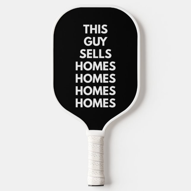 Palas De Pickleball This Guy Sells Homes Homes Homes Customized  (Anverso)