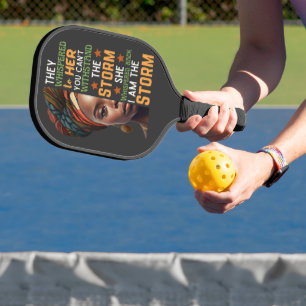Palas De Pickleball Una Mujer Fuerte Se Susurró Y Yo Soy La Tormenta