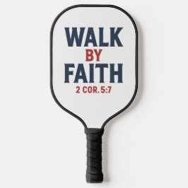 Palas De Pickleball Walk by Faith 2 Cor 5:7 