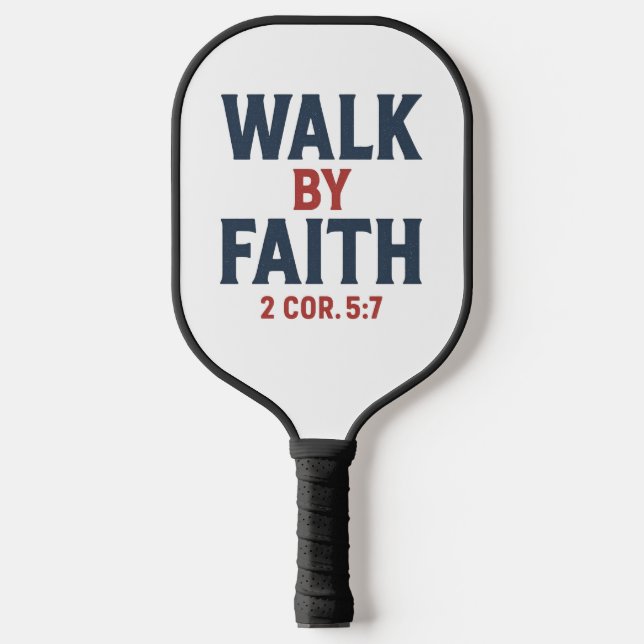 Palas De Pickleball Walk by Faith 2 Cor 5:7  (Anverso)
