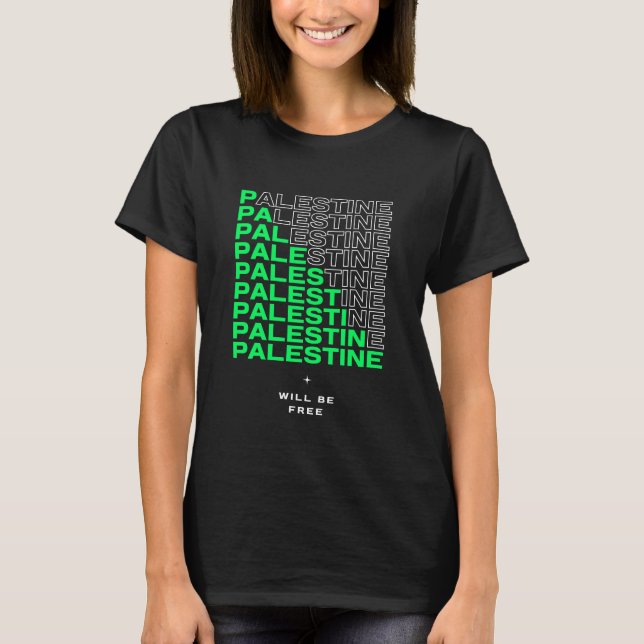 PALESTINA SERÁ LIBRE | Camiseta de una activista f (Anverso)