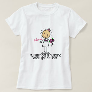 Palo De Novia Figura Tengo Una Camiseta (Hermana)