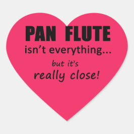 Pan Flute no es todo Pegatina de corazón
