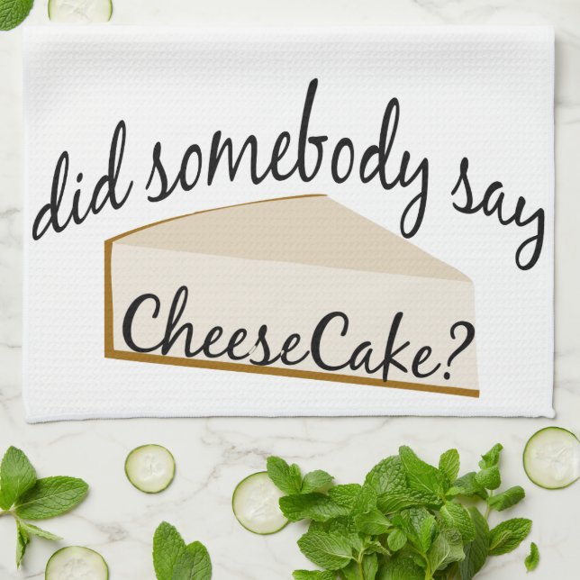 Paño De Cocina ¿Alguien Dice Cheesecake? (Doblado)