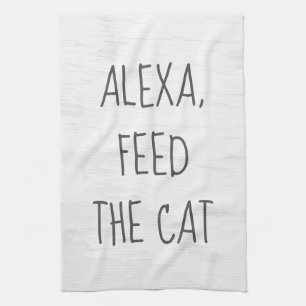 Paño De Cocina Alimentar al gato Comando de Alexa Humor