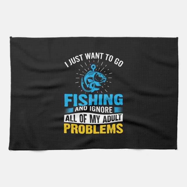Paño De Cocina Arte De Pesca Que Solo Quiero Ir A Pescar (Horizontal)