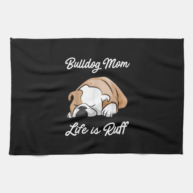 Paño De Cocina Bulldog Mamá La Vida Es Regalos Ruff Para Los Aman (Horizontal)