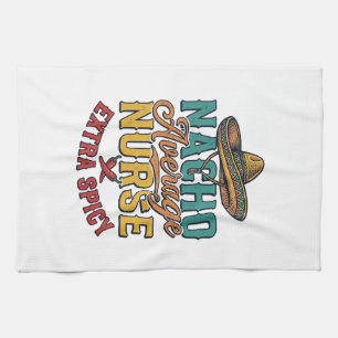 Paño De Cocina Camiseta de enfermera divertida Nacho Average Nurs