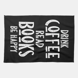 Paño De Cocina Coffee Lover Bebe Café Leer Libros Ser Feliz