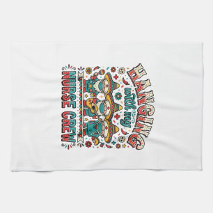 Paño De Cocina Colgando con mi tripulación de enfermeras Camiseta