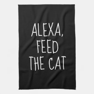 Paño De Cocina Comando de Alexa para alimentar al gato con humor