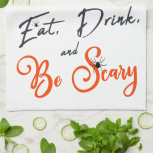Paño De Cocina Comer, beber y tener miedo