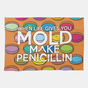 PAÑO DE COCINA CUANDO LA VIDA TE DA MOHO HAZ PENICILINA