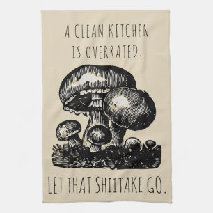 Paño De Cocina Dejado que el Shiitake va seta de encargo