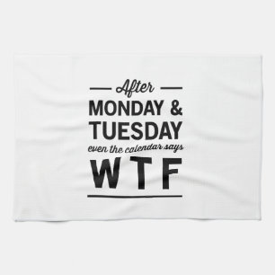 Paño De Cocina Después de lunes y de martes