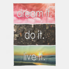 Paño De Cocina Dream It Do It Live It Motivational Cita
