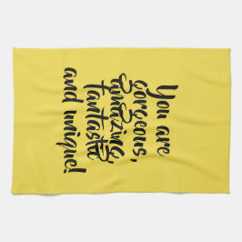 Paño De Cocina ¡Eres magnífico, fantástico y único!